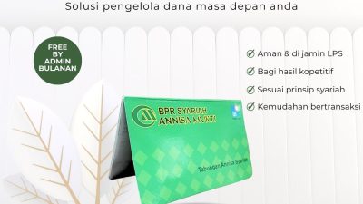 Buka Tabungan BPR Syariah Annisa Mukti Bebas Biaya Admin Bulanan