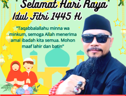 Selamat Hari Raya Idul Fitri, 1 Syawal 1445 H/ 2024 M