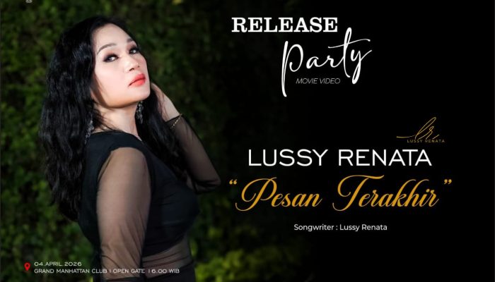 Lussy Renata Luncurkan Lagu “Pesan Terakhir”, Mengangkat Tema Universal Tentang Perpisahan dan Harapan